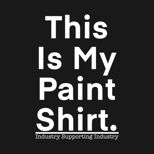 paint shirt white (Back print only) by isi group