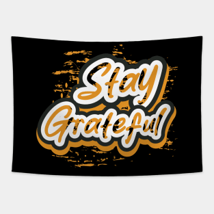 Stay Greatful Tapestry