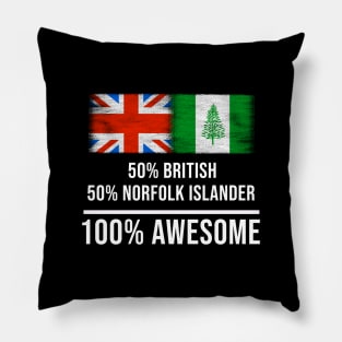 50% British 50% Norfolk Islander 100% Awesome - Gift for Norfolk Islander Heritage From Norfolk Island Pillow