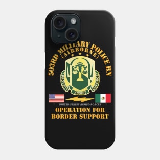 Faithful Patriot - 503rd Military Police Bn - Border Support Phone Case