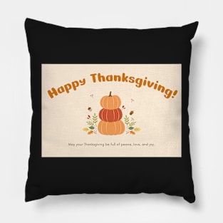 Happy Thanksgiving Card - 18 Pillow