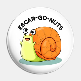 Escar-go Nuts Cute Escargot Snail Pun Pin