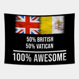 50% British 50% Vatican 100% Awesome - Gift for Vatican Heritage From Vatican City Tapestry