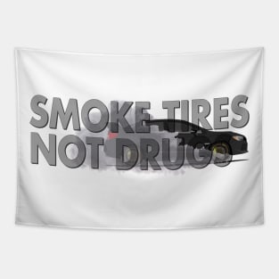 SMOKE TIRES, NOT DRUGS Tapestry