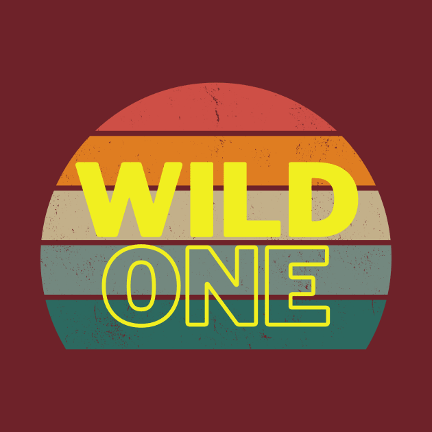 Wild One by Life Happens Tee Shop