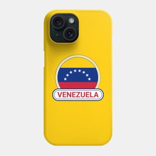 Venezuela Country Badge - Venezuela Flag Phone Case