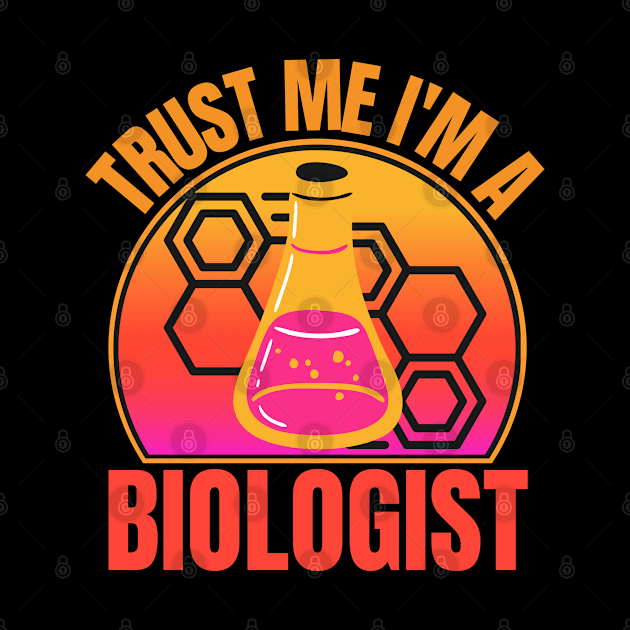 Trust Me I'm A Biologist by FullOnNostalgia