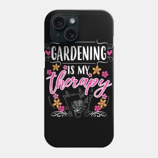 Gardening Is My Therapy Phone Case