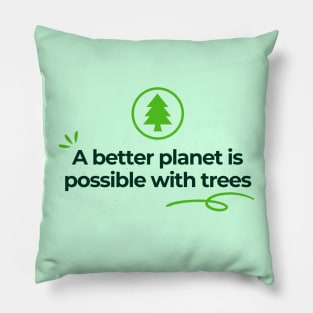 Plant a tree Save the planet Pillow