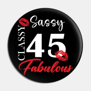 Sassy classy fabulous 45, 45th birth day shirt ideas,45th birthday, 45th birthday shirt ideas for her, 45th birthday shirts Pin