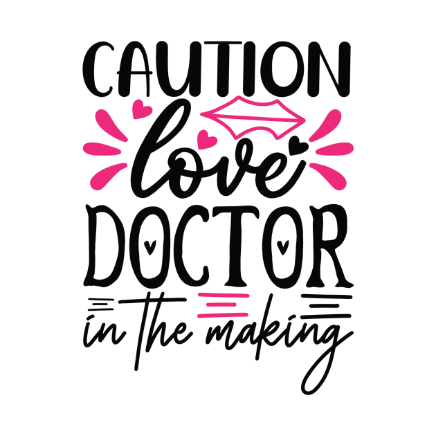 Caution Love Doctor in the Making by VijackStudio