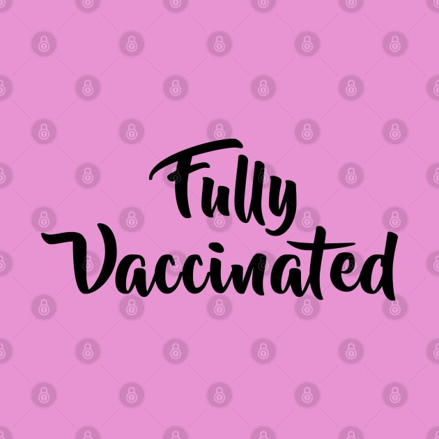 Fully Vaccinated by Gear 4 U