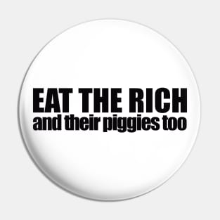 Eat The Rich, Black Pin