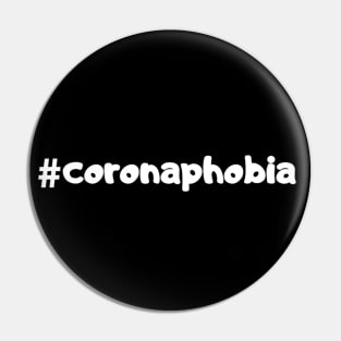 #Coronaphobia (Hashtag Coronaphobia) Pin