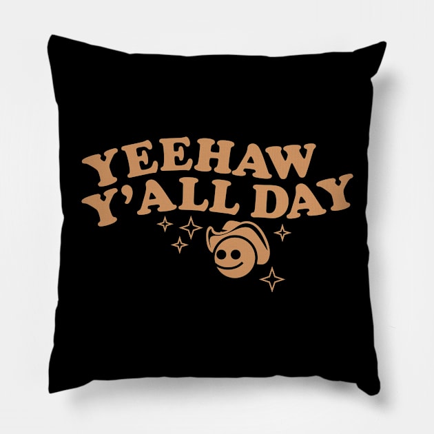 Yeehaw Y'all Day Pillow by aceofspace
