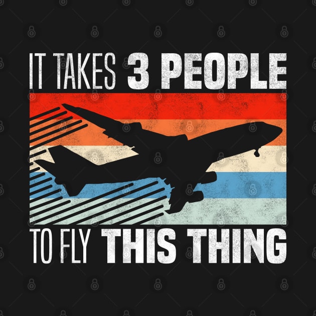 It Takes 3 People to Fly This Thing - Funny Siblings Airline Pilots by BenTee