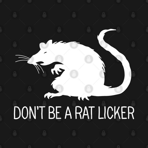 Dont be a rat-licker by valentinahramov