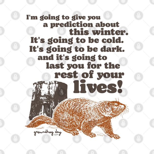 Groundhog Day Cold and Dark Quote by darklordpug