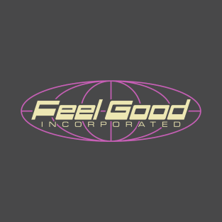 Feel Good Inc. T-Shirt