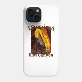 I Survived Boss Hog Slot Canyon, Utah Phone Case