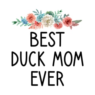 Best Duck Mom Ever Funny Duck Mom gift T-Shirt