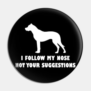 FUNNY DOGO ARGANTINO IFOLLOW MY NOSE NOT YOUR SUGGESTIONS Pin