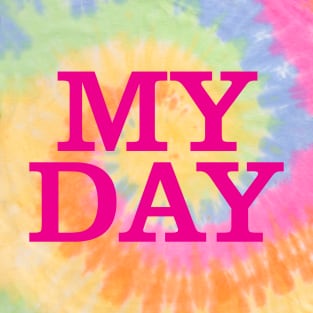 My Day Mother's Day T-Shirt T-Shirt