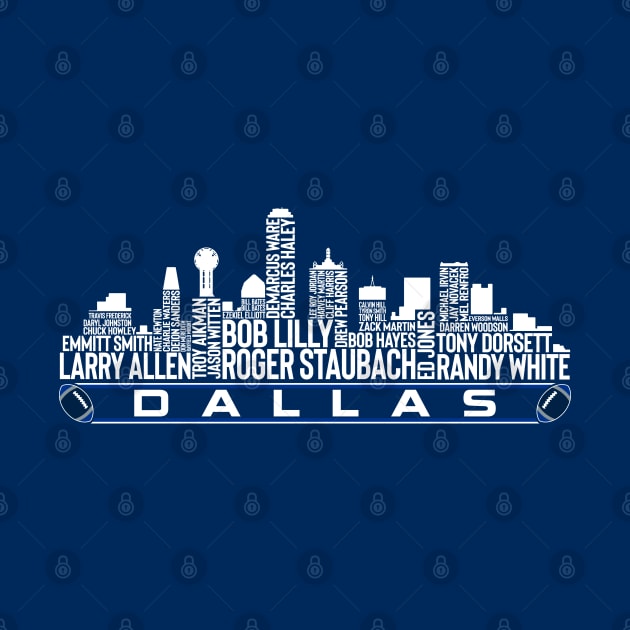 Dallas Football Team All Time Legends, Dallas City Skyline by Legend Skyline