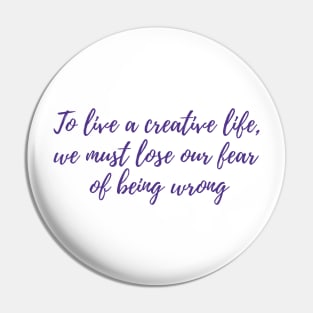 A Creative Life Pin