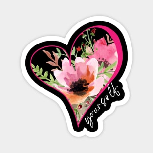 Love Yourself Self Love Happy Valentine’s Day Design Magnet