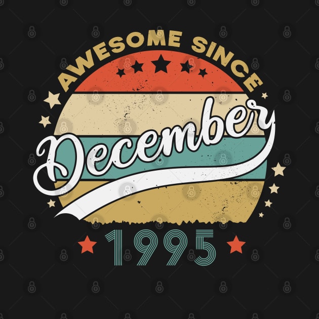 Awesome Since December 1995 Birthday Retro Sunset Vintage by SbeenShirts