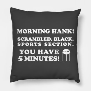 Cotton's Morning Orders Pillow