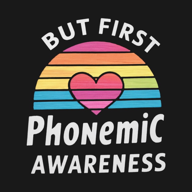 But First Phonemic Awareness Phoneme Phenomenon by Sahl King