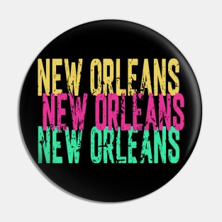 New Orleans New Orleans New Orleans Pin