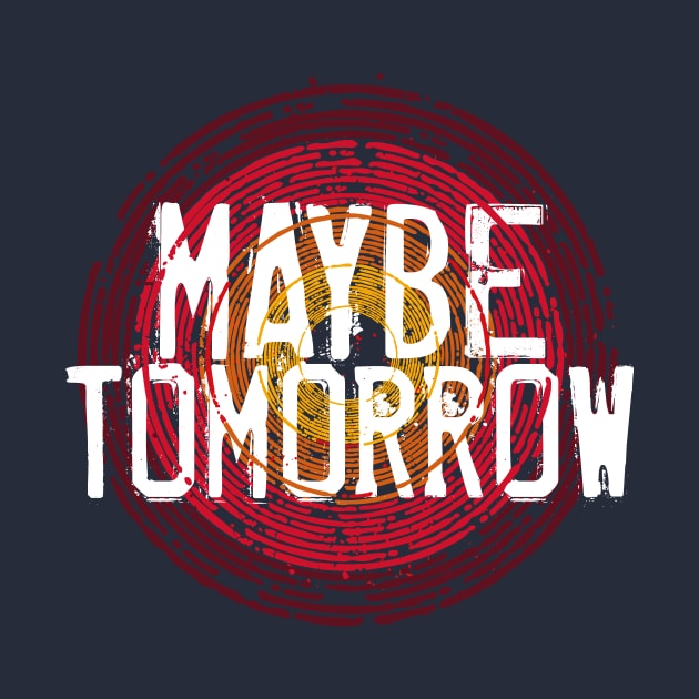 Maybe Tomorrow by NathanielF