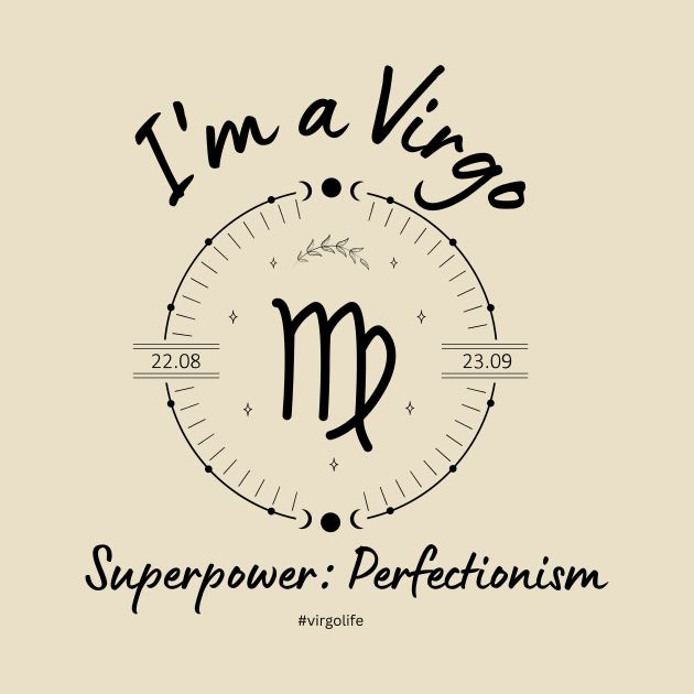 I'm a Virgo Superpower: Perfectionism by Enacted Designs