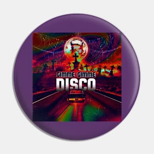 Gimme Disco Party Gimme Pin