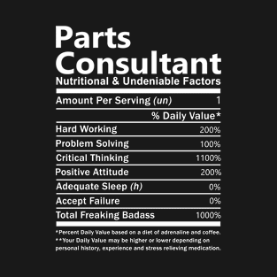 Parts Consultant - Nutritional Factors T-Shirt