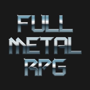 Chromed Full Metal RPG T-Shirt