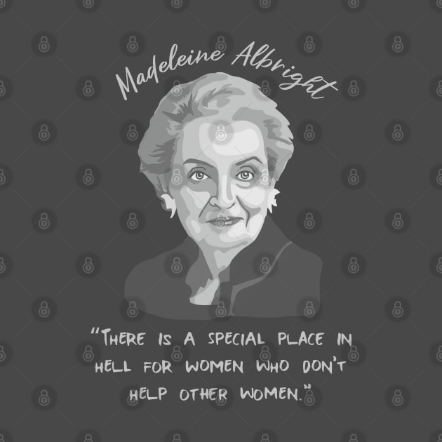 Madeleine Albright Portrait and Quote by Slightly Unhinged