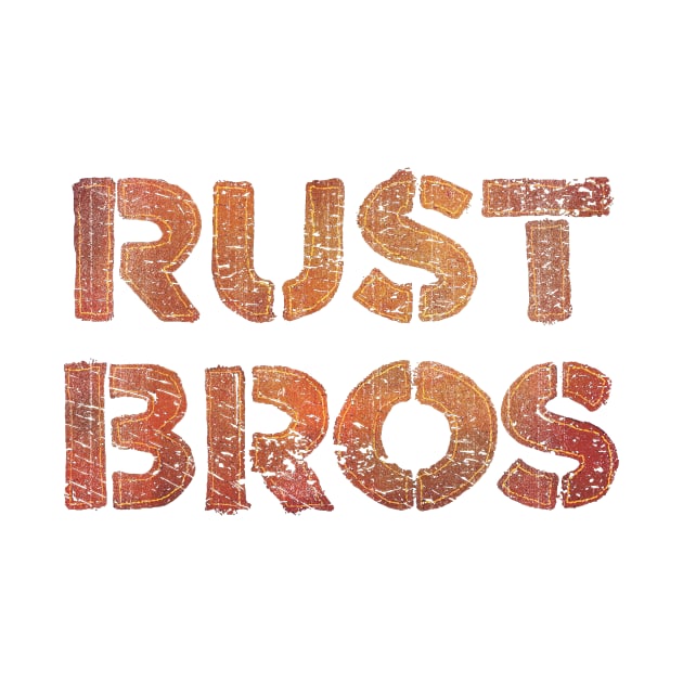 Rust Bros Funny Vintage Retro Graphic by beckeraugustina