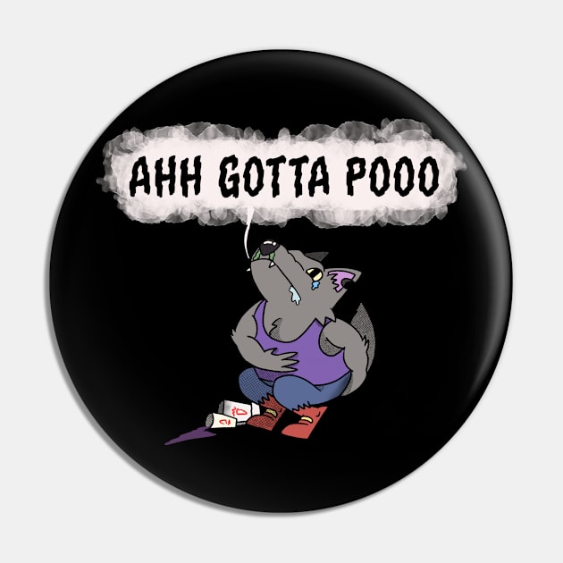 Hungry Like A Wolf Who Has To Poo Pin by RadicalLizard