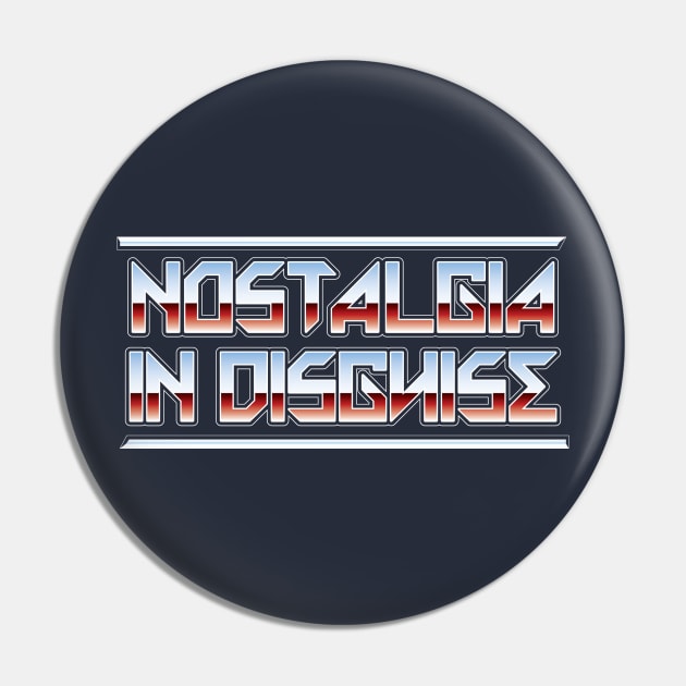 Hero Nostalgia In Disguise Pin by DeepDiveThreads