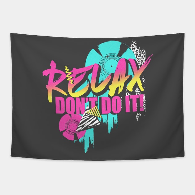 Relax. Don't do it! Tapestry by kaliyuga