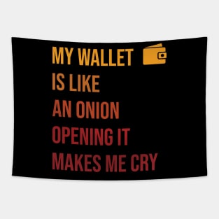 My wallet is like an onion, A Funny Saying Crypto Wallet Lovers Tapestry