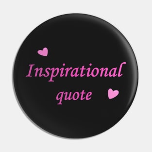 Inspirational quote Text Pin