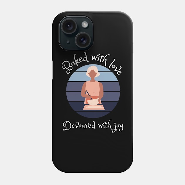 Baked with Love, Devoured with Joy || Bakery lover design Phone Case by TrendyEye