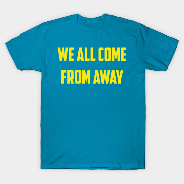 Come From Away Broadway T Shirt Teepublic