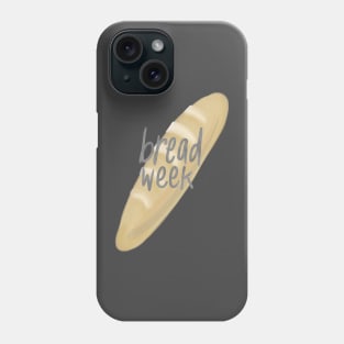 Bread Week Phone Case