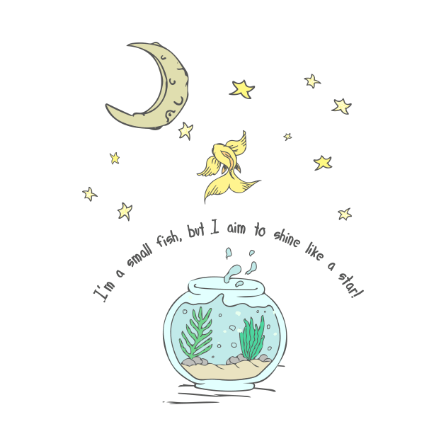 Fantasy small golden fish to shine like a star in the sky with the moon and motivational quote. by ArtsByNaty